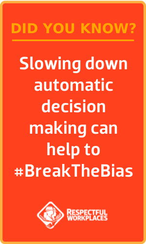 Did you know? Slowing down automatic decision making can help to #BreakTheBias