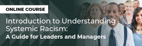Introduction to Understanding Systemic Racism course web banner 920x300