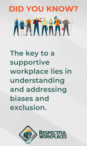 The key to a supportive workplace lies in understanding and addressing biases and exclusion.