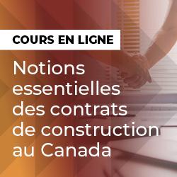 Notions essentielles des contrats de construction au Canada bannière publicitaire 250x250