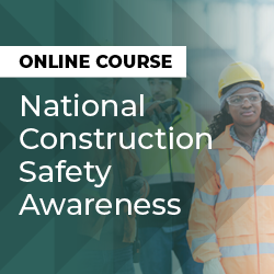 National Construction Safety Awareness course ad banner 250x250