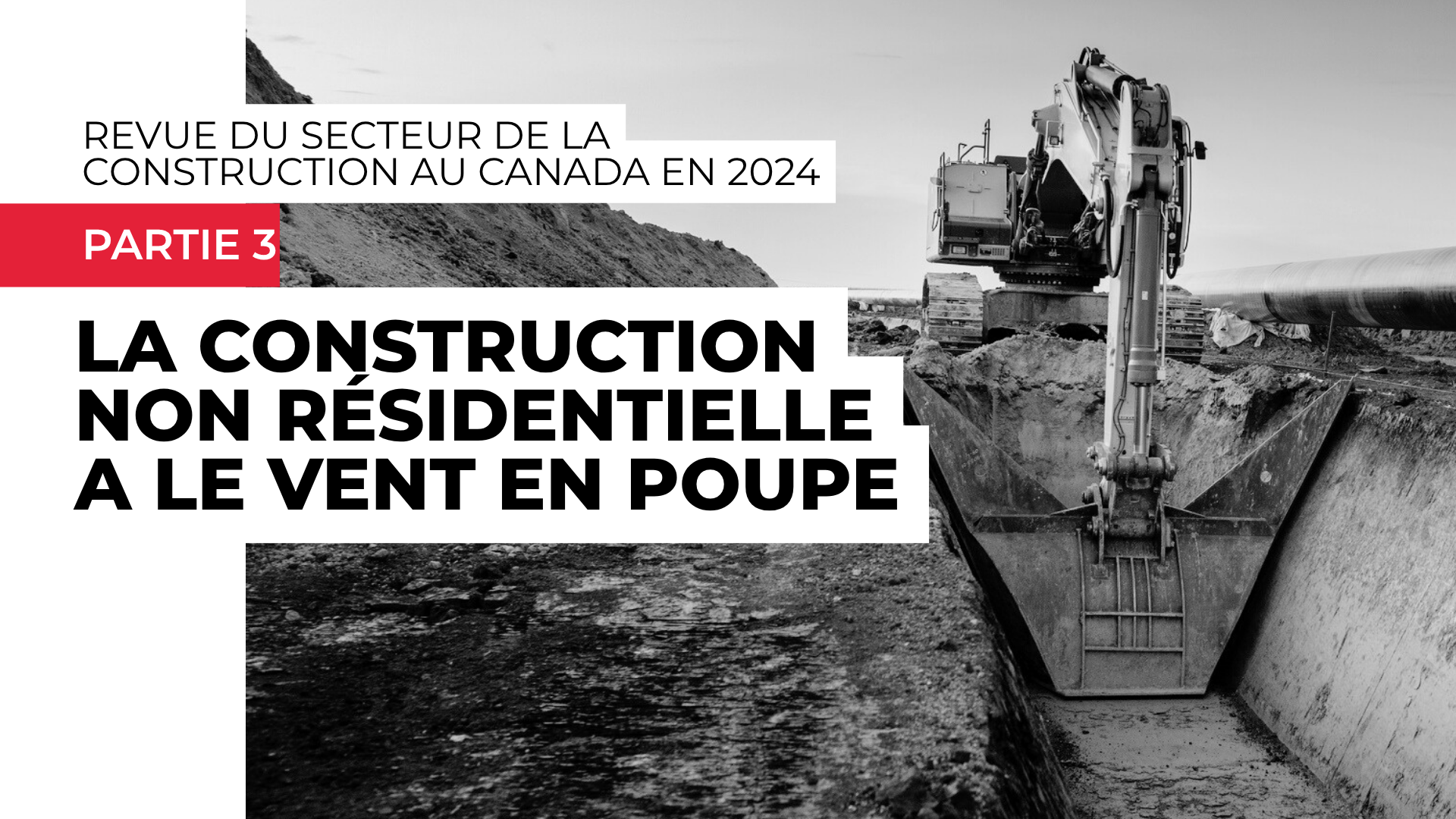 Revue du secteur de la construction au Canada en 2024 – Partie 3 : La ...