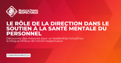 Le rôle de la direction dans le soutien à la santé mentale du personnel