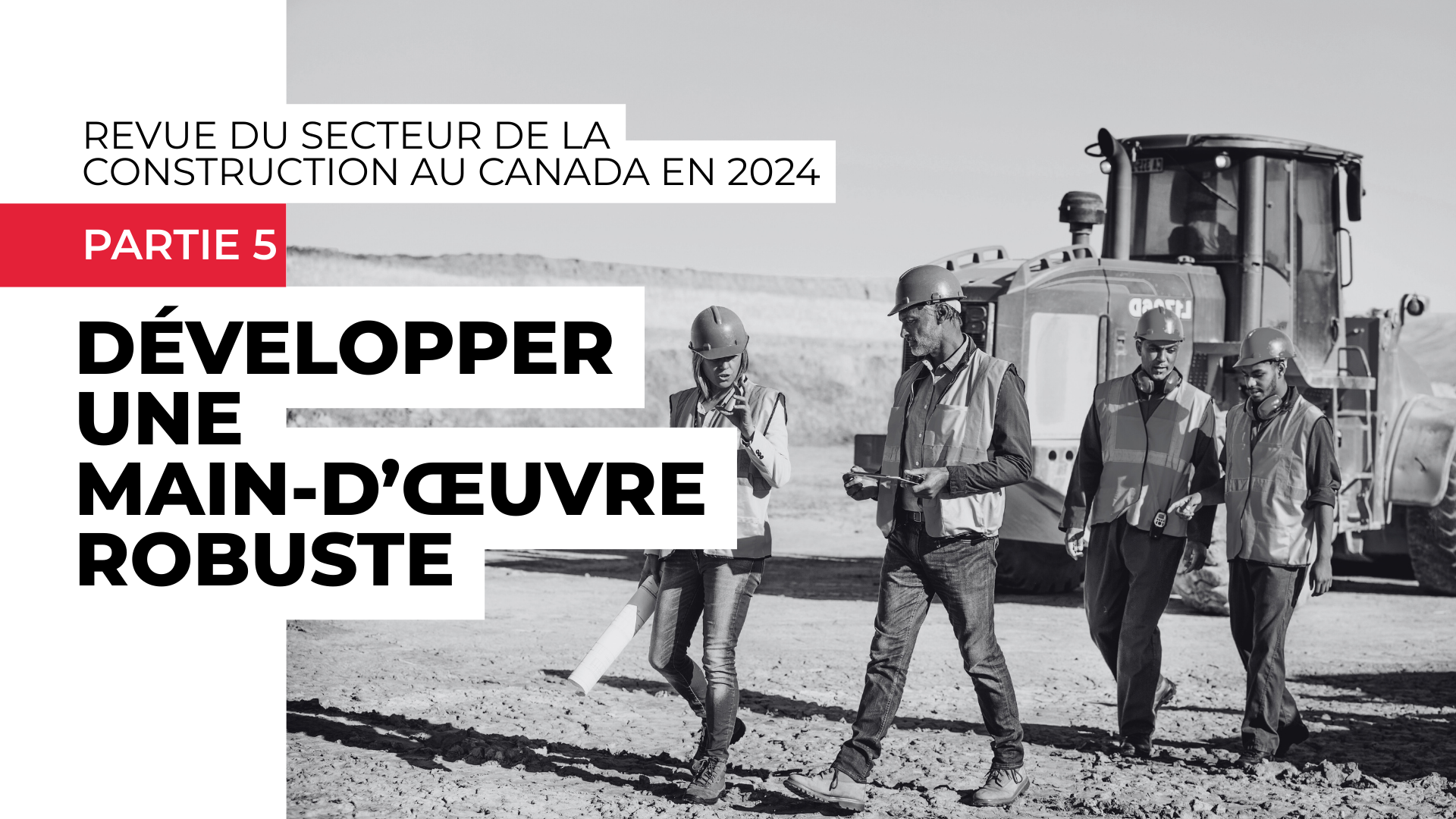 Revue du secteur de la construction au Canada en 2024 – Partie 5 ...